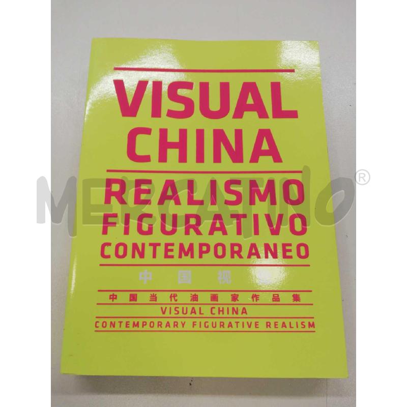 VISUAL CHINA REALISMO FIGURATIVO CONTEMPORANEO | Mercatino dell'Usato Roma rebibbia 1