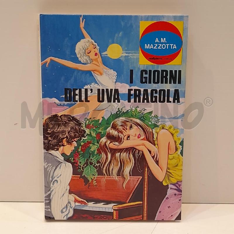 A.M. MAZZOTTA I GIORNI DELL'UVA FRAGOLA 1979 | Mercatino dell'Usato Roma re di roma 1