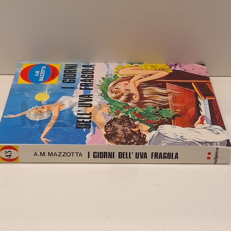 A.M. MAZZOTTA I GIORNI DELL'UVA FRAGOLA 1979 | Mercatino dell'Usato Roma re di roma 2