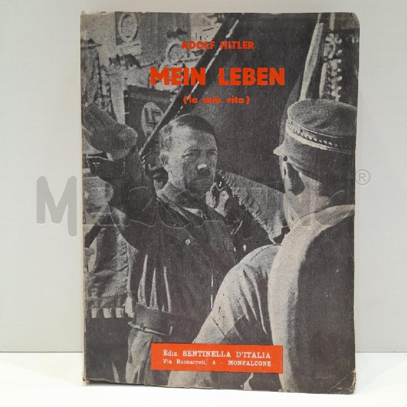 ADOLF HITLER MEIN LEBEN LA MIA VITA SENTINELLA D'ITALIA | Mercatino dell'Usato Roma re di roma 1