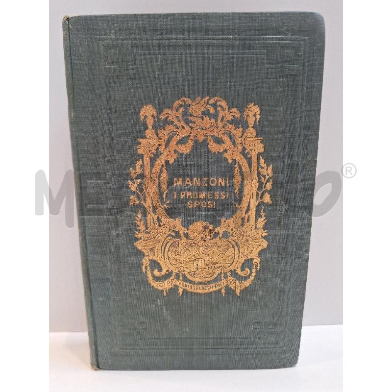 ALESSANDRO MANZONI I PROMESSI SPOSI SECONDA EDIZIONE POSTUMA 1873 RECHIEDEI EDITORI | Mercatino dell'Usato Roma re di roma 1