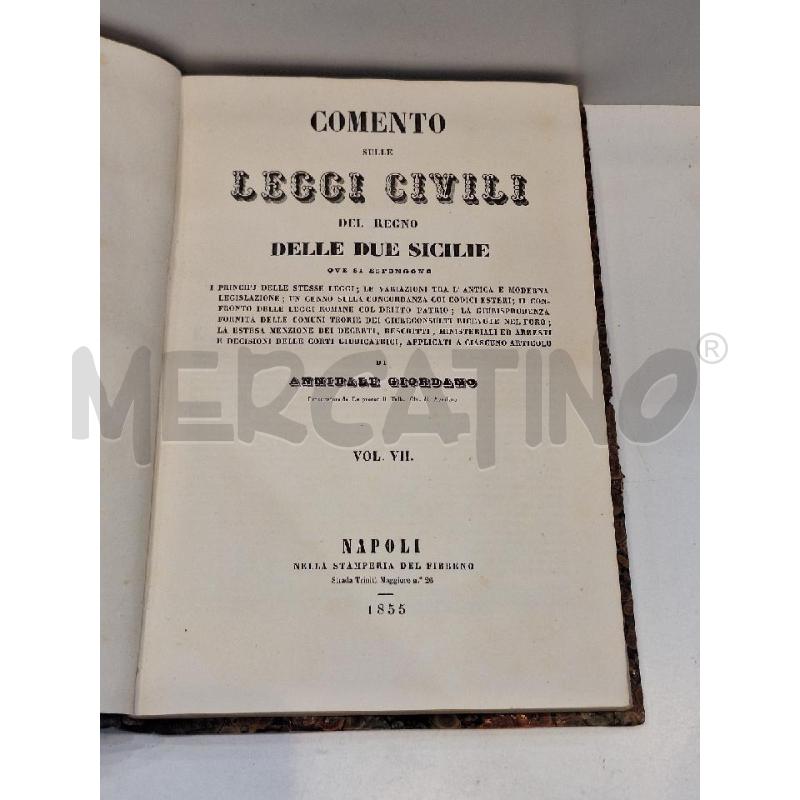 ANNIBALE GIORDANO COMENTO SULLE LEGGI CIVILI DEL REGNO DELLE DUE SICILIE VOL. 7 1855 NAPOLI  | Mercatino dell'Usato Roma re di roma 1