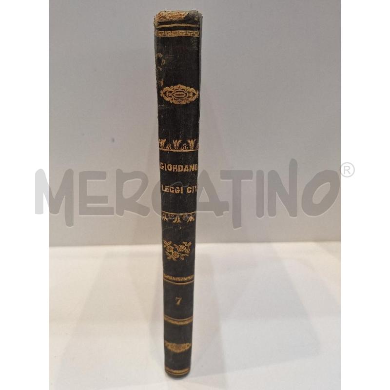 ANNIBALE GIORDANO COMENTO SULLE LEGGI CIVILI DEL REGNO DELLE DUE SICILIE VOL. 7 1855 NAPOLI  | Mercatino dell'Usato Roma re di roma 4