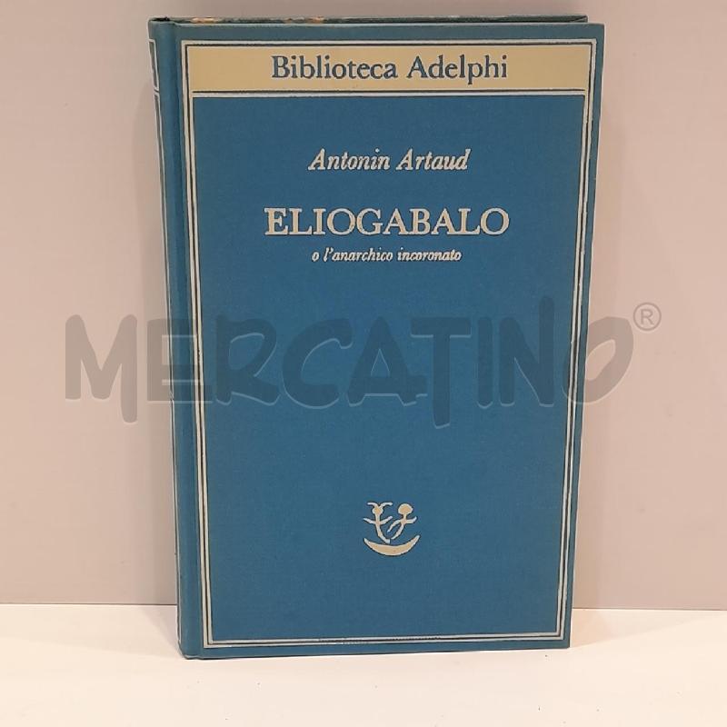 ANTONIN ARTAUD ELIOGABLO 1984 | Mercatino dell'Usato Roma re di roma 1