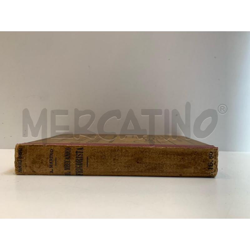 ANTONIO MARINO IL MECCANICO FRIGORISTA 1929 MANUALE HOEPLI | Mercatino dell'Usato Roma re di roma 2