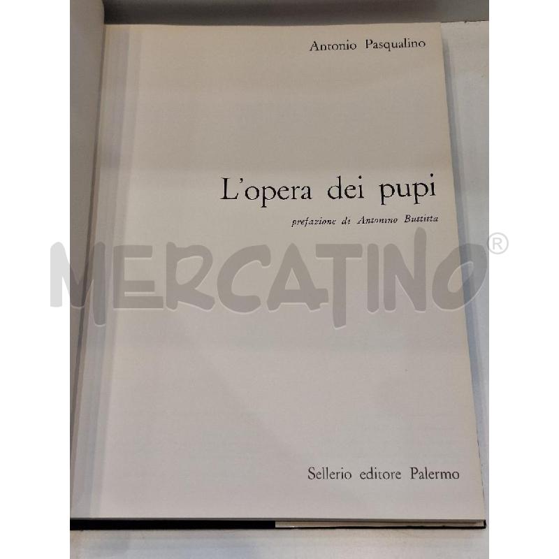 ANTONIO PASQUALINO L'OPERA DEI PUPI SELLERIO EDITORE PALERMO 1977 | Mercatino dell'Usato Roma re di roma 3