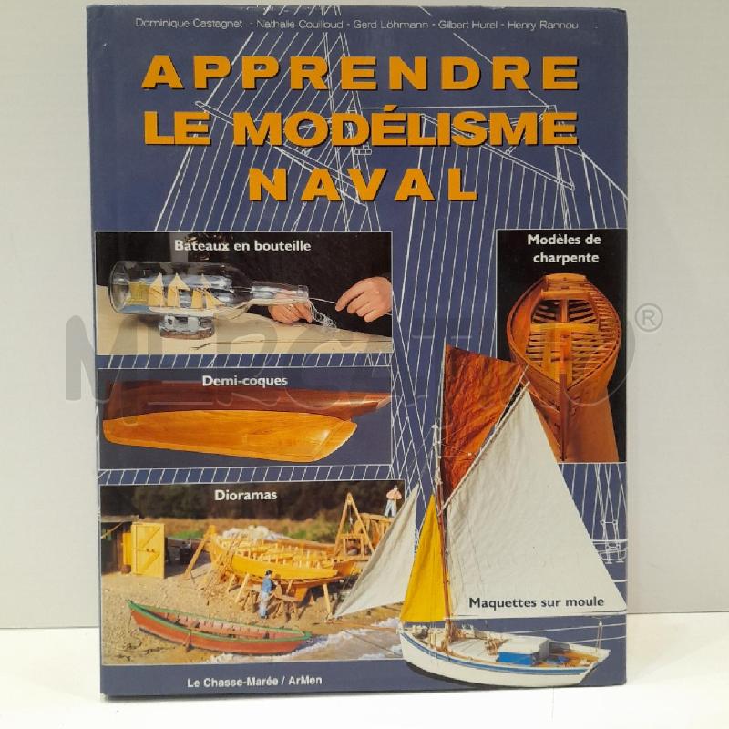 APPRENDRE LE MODÉLISME NAVAL 2001 LE CHASSE MAREE | Mercatino dell'Usato Roma re di roma 1