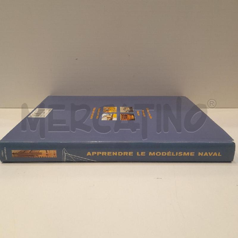 APPRENDRE LE MODÉLISME NAVAL 2001 LE CHASSE MAREE | Mercatino dell'Usato Roma re di roma 2