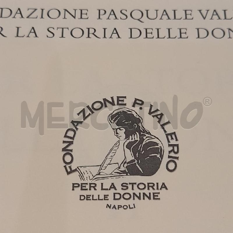 ARCHIVIO PER LA STORIA DELLE DONNE II M. D'AURIA EDITORE | Mercatino dell'Usato Roma re di roma 3