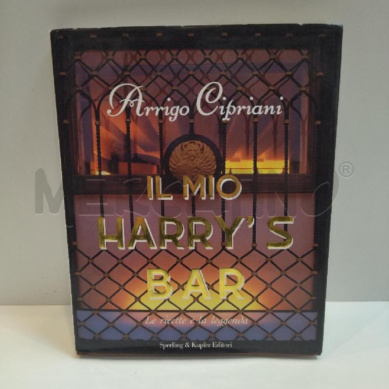 ARRIGO CIPRIANI IL MIO HARRY'S BAR 1991 SPERLING KUPFER | Mercatino dell'Usato Roma re di roma 1
