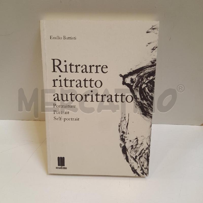BATTISTI RITRARRE RITRATTO AUTORITRATTO | Mercatino dell'Usato Roma re di roma 1
