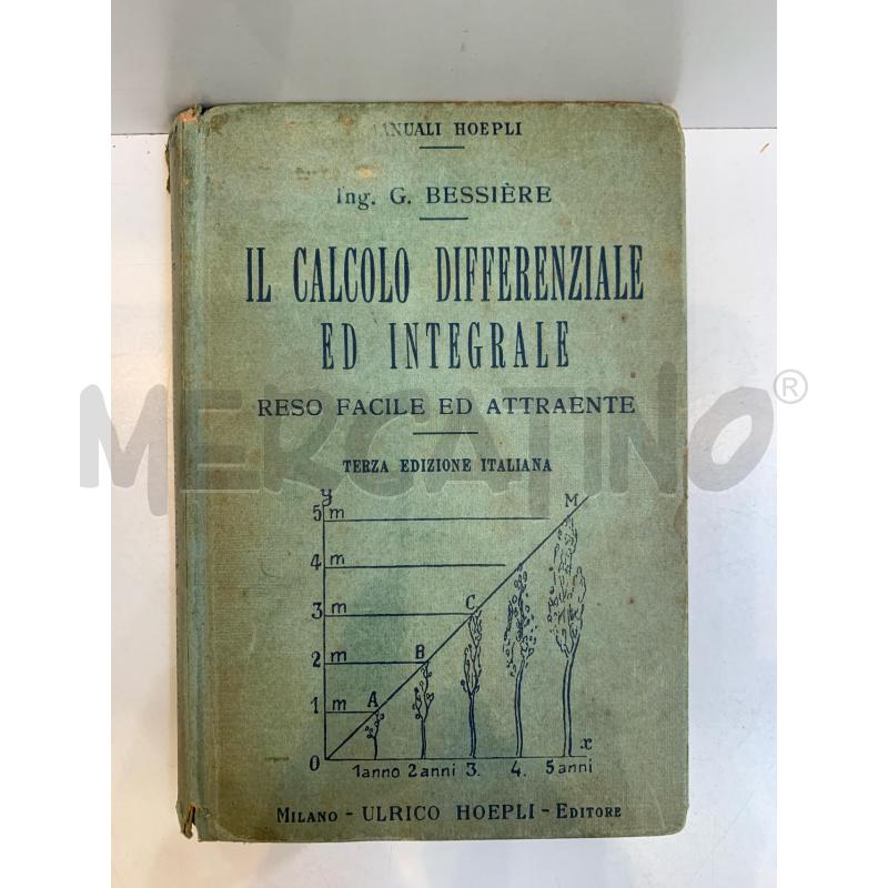 BESSIERE CALCOLO DIFFERENZIALE INTEGRALE 1946 MANUALE HOEPLI | Mercatino dell'Usato Roma re di roma 1