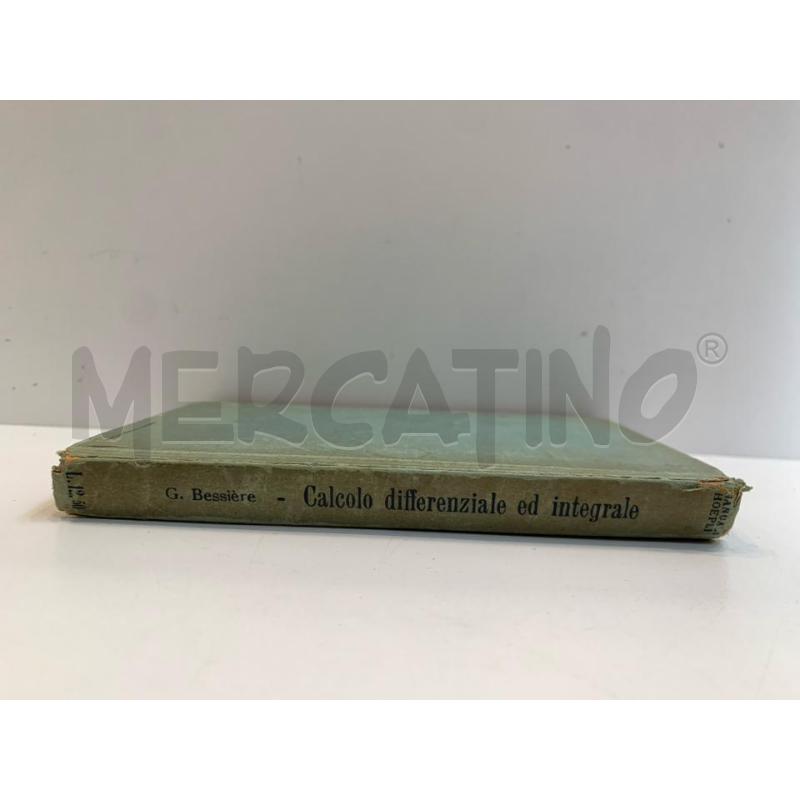 BESSIERE CALCOLO DIFFERENZIALE INTEGRALE 1946 MANUALE HOEPLI | Mercatino dell'Usato Roma re di roma 2