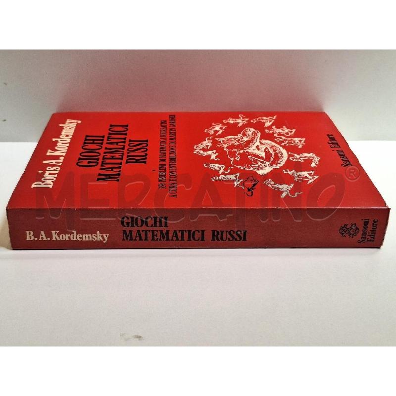 BORIS A.KORDEMSKY GIOCHI MATEMATICI RUSSI SANSONI EDITORE | Mercatino dell'Usato Roma re di roma 2
