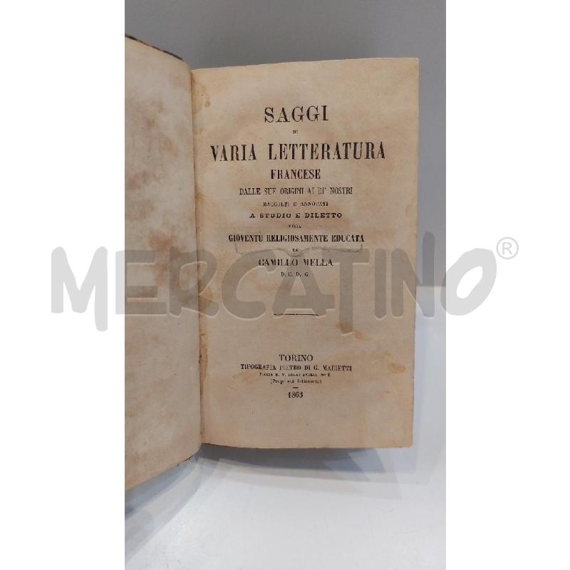 CAMILLO MELLA SAGGI DI VARIA LETTERATURA FRANCESE TORINO 1863 | Mercatino dell'Usato Roma re di roma 4