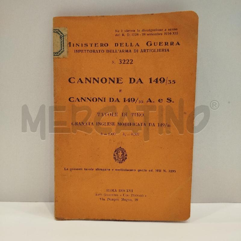 CANNONE DA 149/35 TAVOLE DI TIRO 1938 MINISTERO DELLA GUERRA ARMA DI ARTIGLIERIA | Mercatino dell'Usato Roma re di roma 1