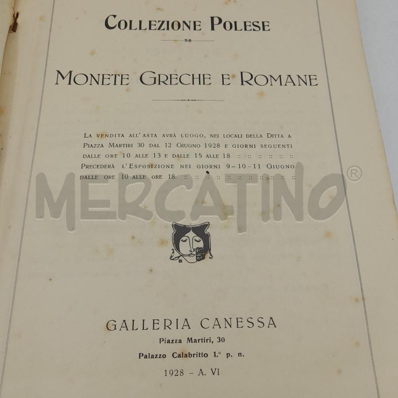 CATALOGO DELLA COLLEZIONE POLESE MONETE GRECHE E ROMANE GALLERIA CANESSA 1921 | Mercatino dell'Usato Roma re di roma 2