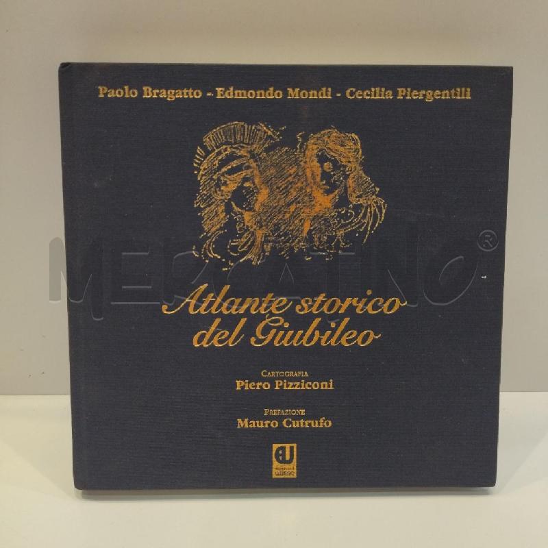 CECICLIA PIERGENTILI ATLANTE STORICO DEL GIUBILEO EDIZIONI DELL'ULISSE | Mercatino dell'Usato Roma re di roma 1
