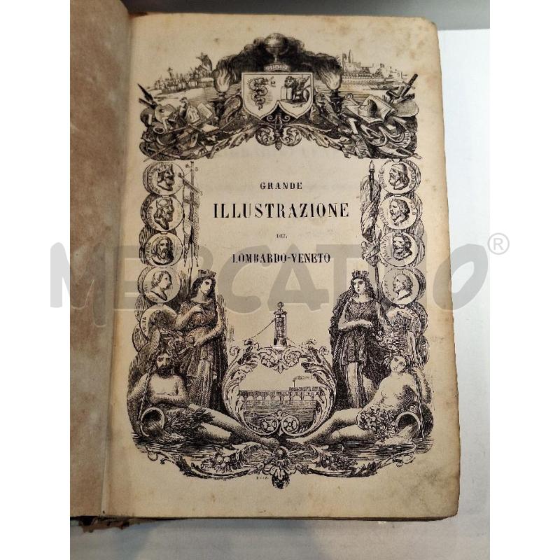 CESARE CANTÙ GRANDE ILLUSTRAZIONE DEL LOMBARDO VENETO MILANO 1858 VOL 3  | Mercatino dell'Usato Roma re di roma 1