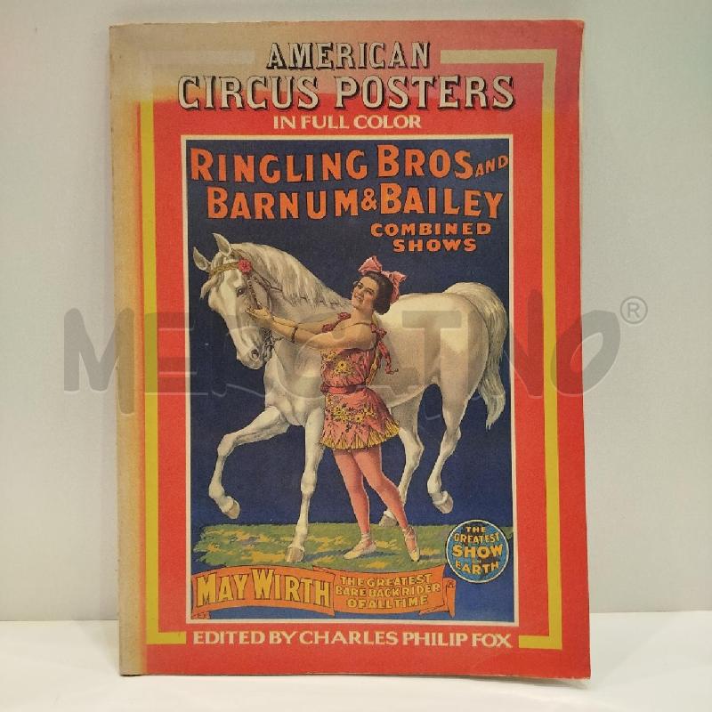 CHARLES PHILIP FOX AMERICAN CIRCUS POSTERS IN FULL COLOR 1978 DOVER | Mercatino dell'Usato Roma re di roma 1