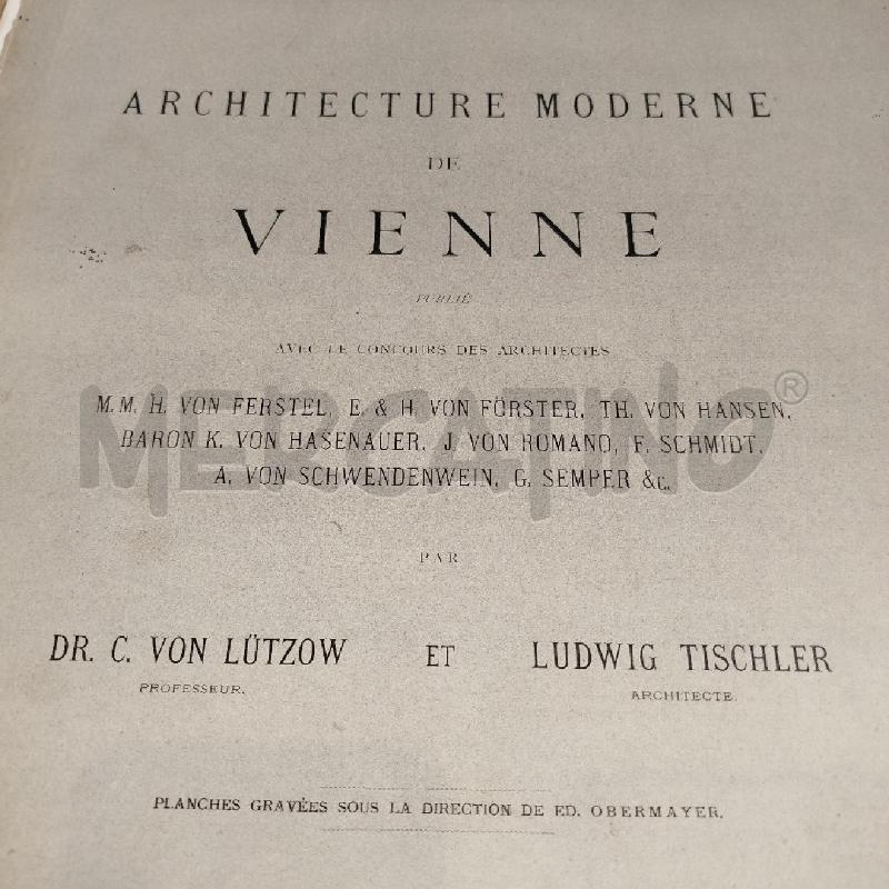 COLLEZIONE STAMPE ARCHITETTONICHE 1880 ARCHITECTURE DE VIENNE LUTZOW-TISCHLER | Mercatino dell'Usato Roma re di roma 2