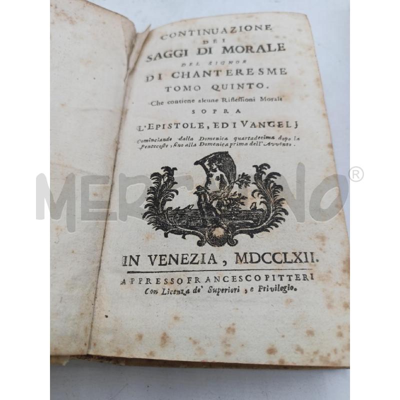 CONTINUAZIONE DEI SAGGI MORALI DEL SIGNOR CHANTERESME 1762 | Mercatino dell'Usato Roma re di roma 5
