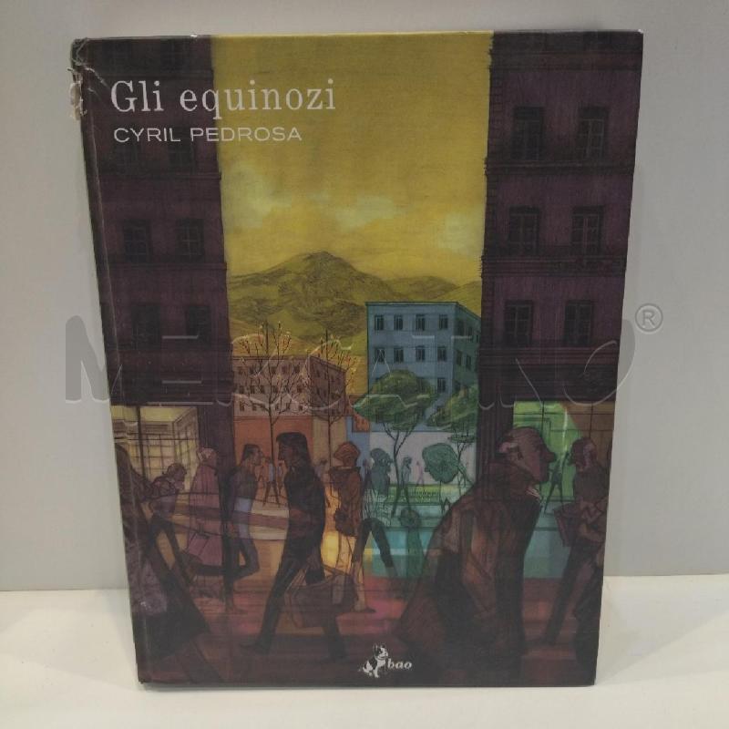 CYRIL PEDROSA GLI EQUINOZI BAO PUBLISHING | Mercatino dell'Usato Roma re di roma 1
