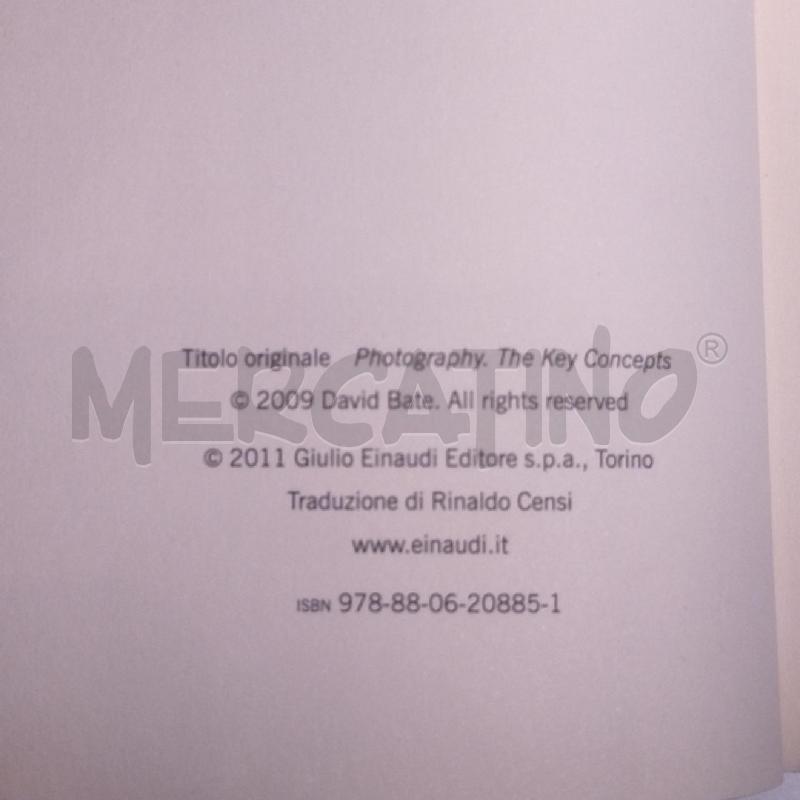 DAVID BATE IL PRIMO LIBRO DI FOTOGRAFIA EINAUDI 2011 | Mercatino dell'Usato Roma re di roma 4