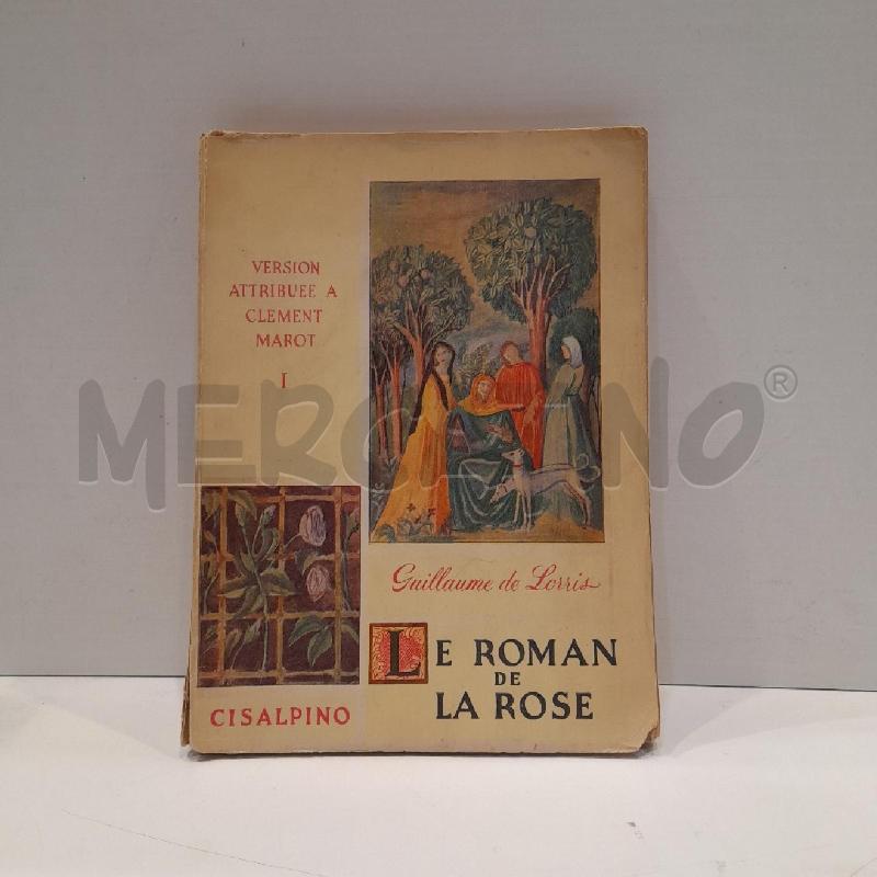 DE LORRIS LE ROMAN DE LA ROSE  | Mercatino dell'Usato Roma re di roma 1