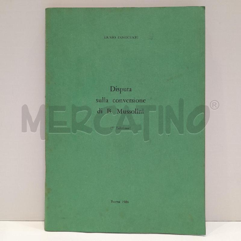 DISPUTA SULLA CONVERSIONE DI B. MUSSOLINI 1986 | Mercatino dell'Usato Roma re di roma 1
