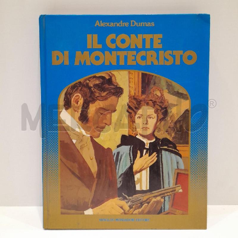 DUMAS IL CONTE DI MONTECRISTO ILL.ALARICO GATTIA 1983 MONDADORI | Mercatino dell'Usato Roma re di roma 1