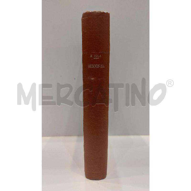 EMILIO ZOLA GERMINAL I LAVORATORI SOTTERRANEI ILLUSTRAZIONI FARINA E TALLONE MILANO | Mercatino dell'Usato Roma re di roma 2