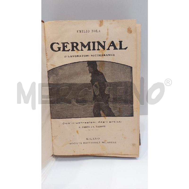 EMILIO ZOLA GERMINAL I LAVORATORI SOTTERRANEI ILLUSTRAZIONI FARINA E TALLONE MILANO | Mercatino dell'Usato Roma re di roma 4