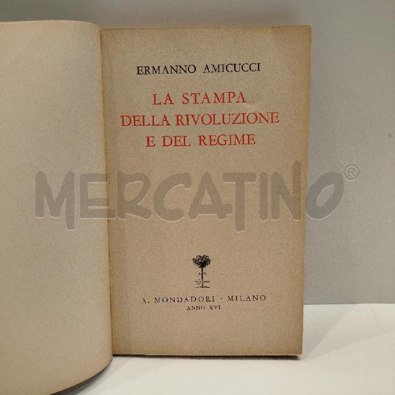 ERMANNO AMICUCCI LA STAMPA DELLA RIVOLUZIONE E DEL REGIME 1938 PANORAMI DI VITA FASCISTA | Mercatino dell'Usato Roma re di roma 4