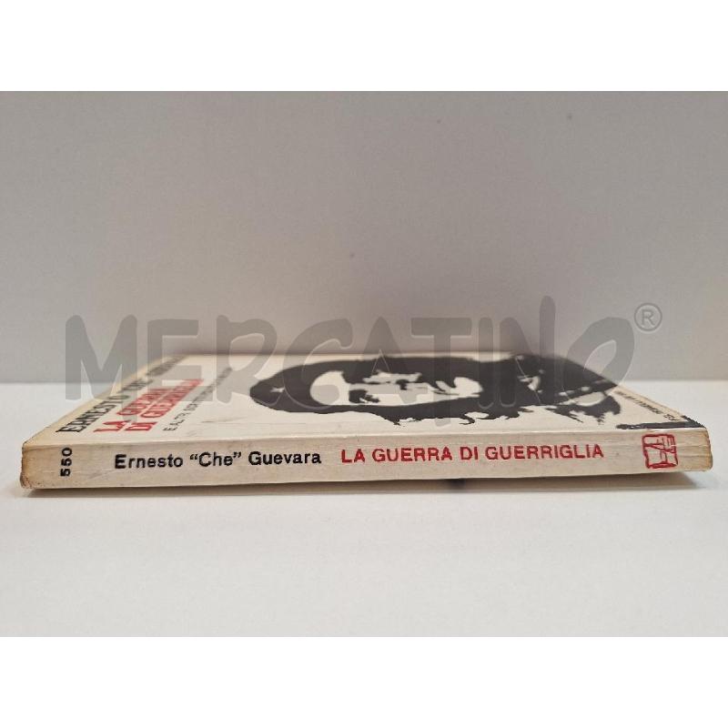 ERNESTO CHE GUEVARA LA GUERRA DI GUERRIGLIA E ALTRI SCRITTI POLITICI E MILITARI 1967 FELTRINELLI 1E | Mercatino dell'Usato Roma re di roma 2