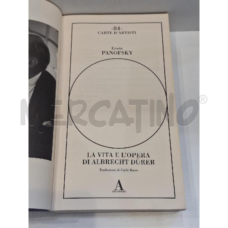 ERWIN PANOFSKY LA VITA E L'OPERA DI ALBRECHT DURER  | Mercatino dell'Usato Roma re di roma 4