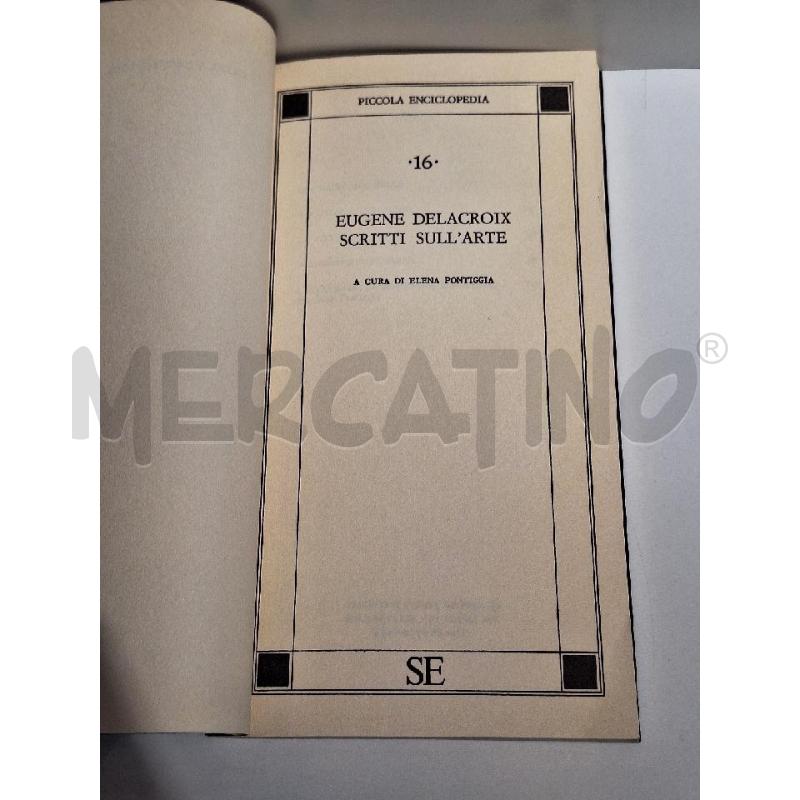 EUGENE DELACROIX SCRITTI SULL'ARTE  | Mercatino dell'Usato Roma re di roma 4
