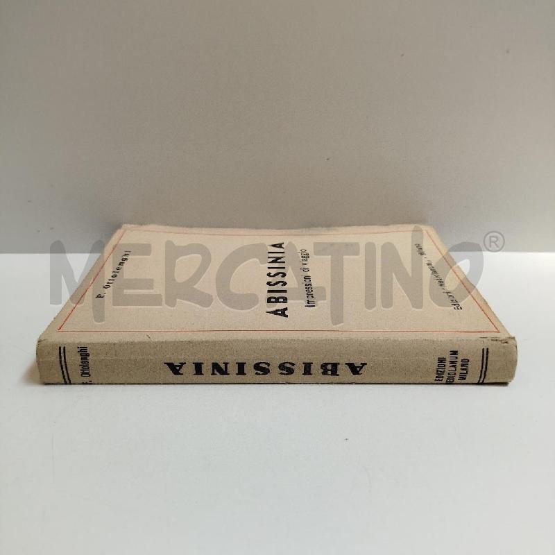 F.OTTOLENGHI ABISSINIA IMPRESSIONI DI VIAGGIO 1936 MEDIOLANUM PRIMA EDIZIONE | Mercatino dell'Usato Roma re di roma 2