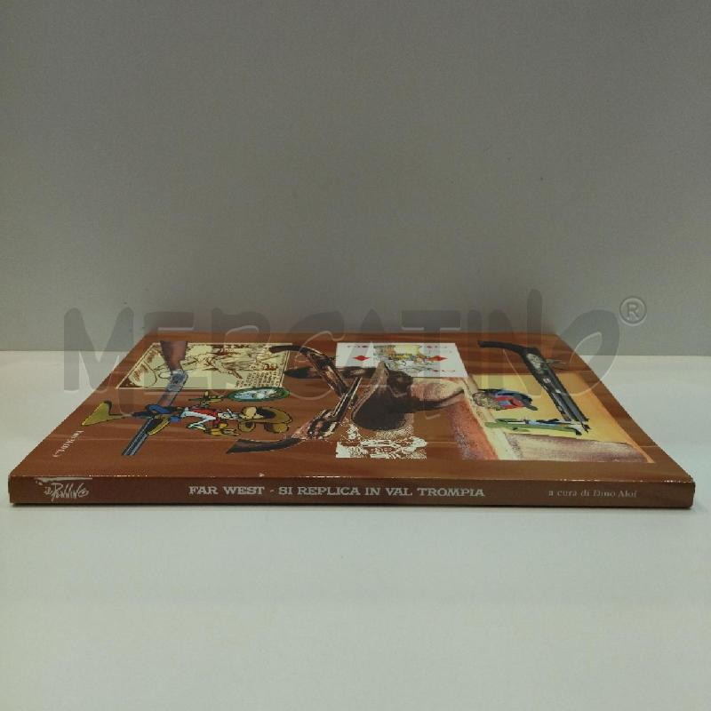 FAR WEST SI REPLICA IN VAL TROMPIA CINEMA FUMETTI E ARMI | Mercatino dell'Usato Roma re di roma 2