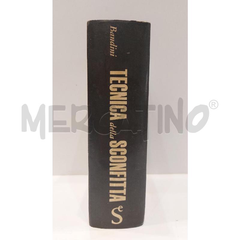 FRANCO BANDINI TECNICA DELLA SCONFITTA 1963 SUGAR EDITORE PRIMA EDIZIONE | Mercatino dell'Usato Roma re di roma 2