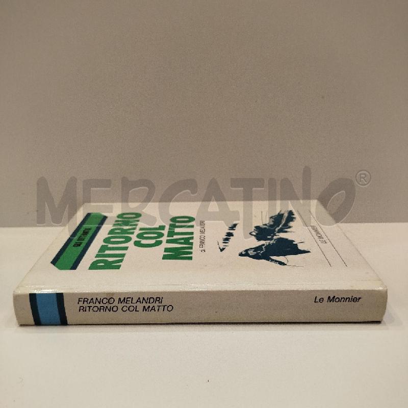 FRANCO MELANDRI RITORNO COL MATTO 1970 LE MONNIER | Mercatino dell'Usato Roma re di roma 2