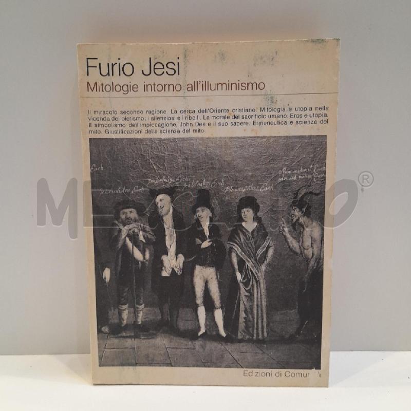 FURIO JESI MITOLOGIE INTORNO ALL'ILLUMINISMO 1972 | Mercatino dell'Usato Roma re di roma 1
