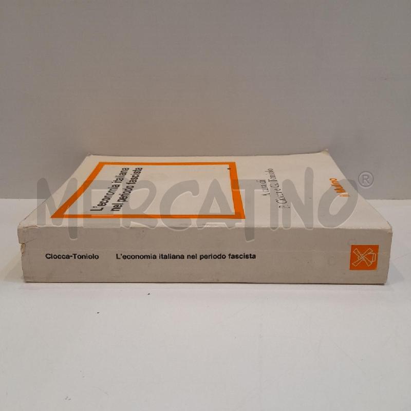 G.TONIOLO L'ECONOMIA ITALIANA NEL PERIODO FASCISTA 1976 | Mercatino dell'Usato Roma re di roma 2