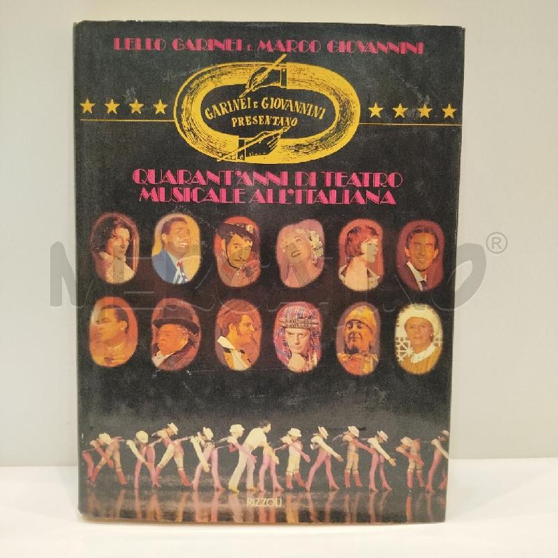 GARINEI GIOVANNINI QUARANT'ANNI DI TEATRO MUSICALE ALL'ITALIANA | Mercatino dell'Usato Roma re di roma 1