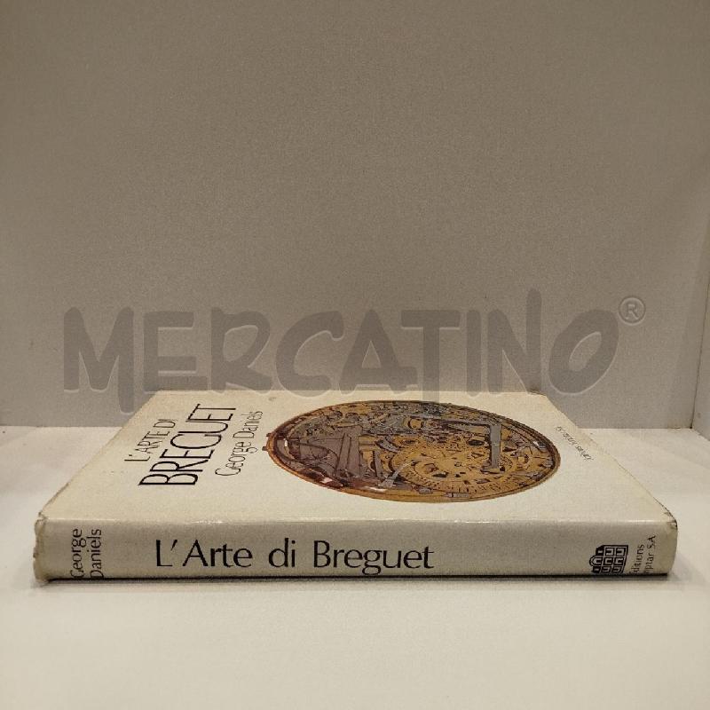 GEORGE DANIELS L'ARTE DI BREGUET 1990 EDITIONS SCRIPTAR OROLOGERIA SVIZZERA | Mercatino dell'Usato Roma re di roma 2