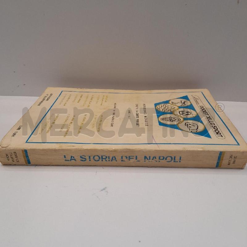 GIANNI NICOLINI LA STORIA DEL NAPOLI 1967 EDITRICE ITALIANA CALCIO | Mercatino dell'Usato Roma re di roma 2