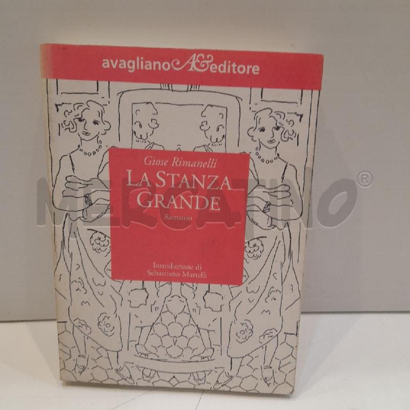 GIOSE RIMANELLI LA STANZA GRANDE 1996 AVAGLIANO PRIMA EDIZIONE | Mercatino dell'Usato Roma re di roma 1