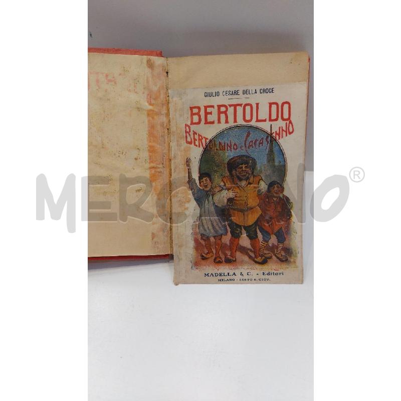 GIULIO CESARE DELLA CROCE BERTOLDO BERTOLDINO E CACASENNO MILANO 1926 | Mercatino dell'Usato Roma re di roma 3