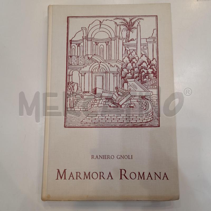 GNOLI-MARMORA ROMANA | Mercatino dell'Usato Roma re di roma 1