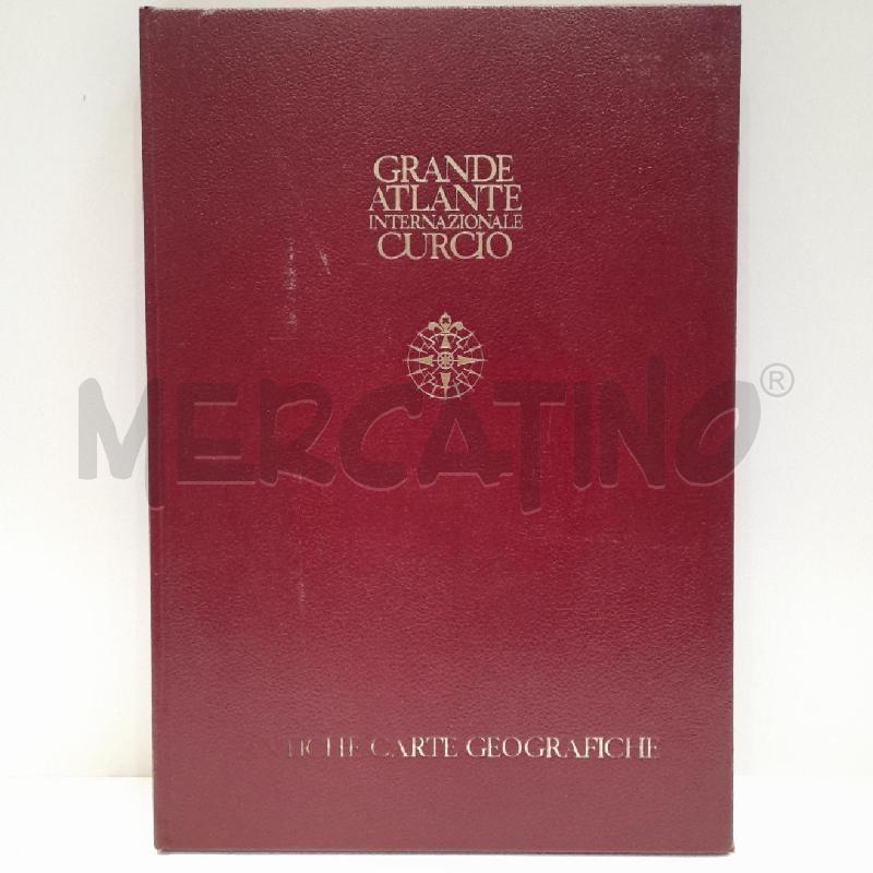 GRANDE ATLANTE INTERNAZIONALE CURCIO ANTICHE CARTE GEOGRAFICHE | Mercatino dell'Usato Roma re di roma 1